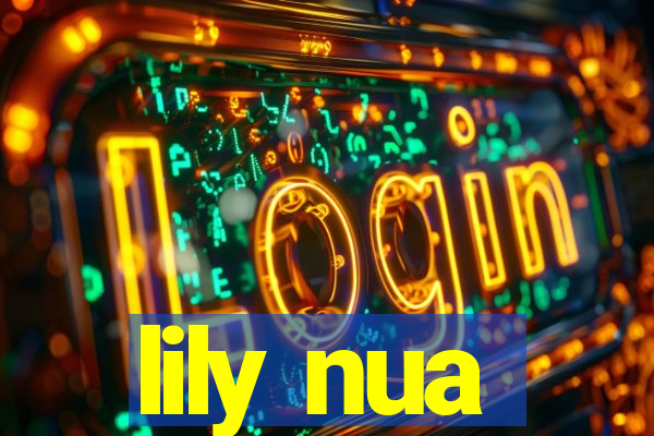 lily nua